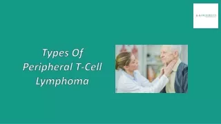 Types Of Peripheral T-Cell Lymphoma