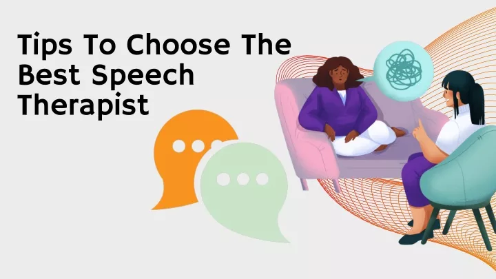 tips to choose the best speech therapist