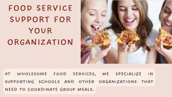 food service support for your organization