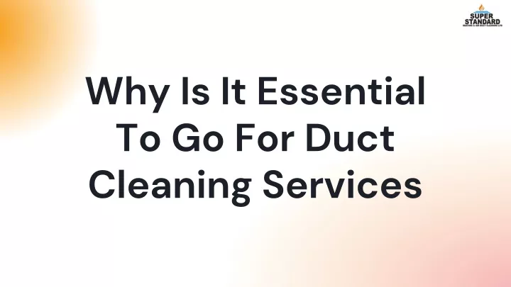 why is it essential to go for duct cleaning