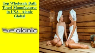 Best Towel Manufacturer and Supplier - Alanic Global