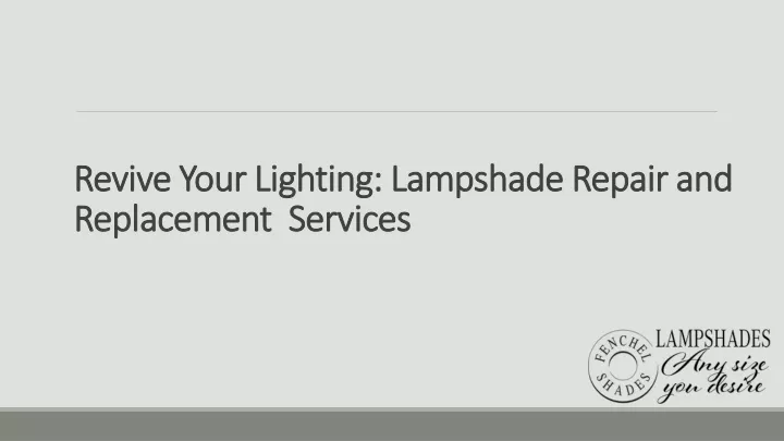 revive your lighting lampshade repair