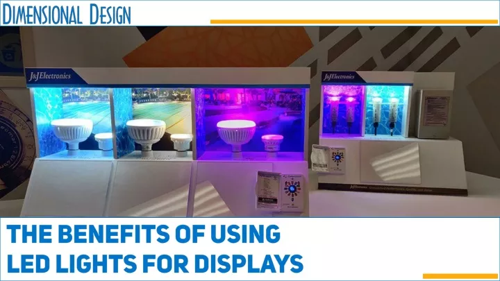 the benefits of using led lights for displays
