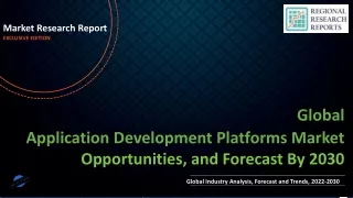 Application Development Platforms Market Set to Witness Explosive Growth by 2030