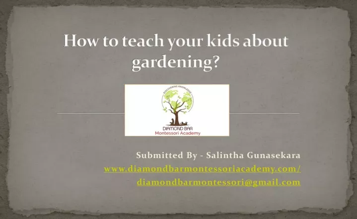 how to teach your kids about gardening