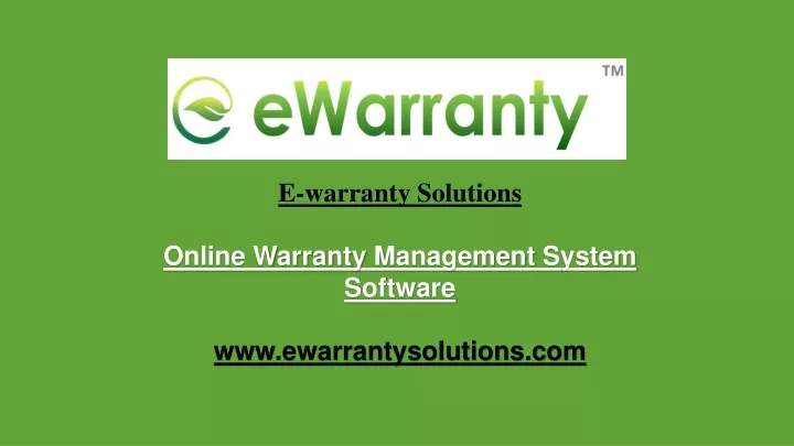 e warranty solutions o nline warranty m anagement