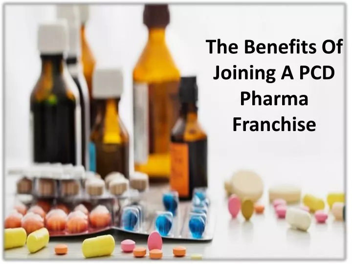the benefits of joining a pcd pharma franchise