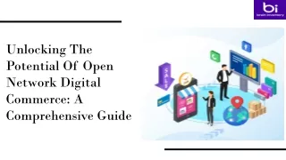 Unlocking The Potential Of Open Network Digital Commerce: A Comprehensive Guide