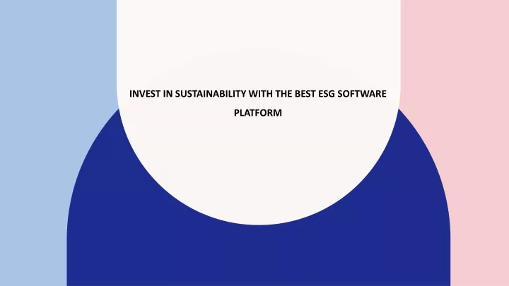 invest in sustainability with the best esg software platform