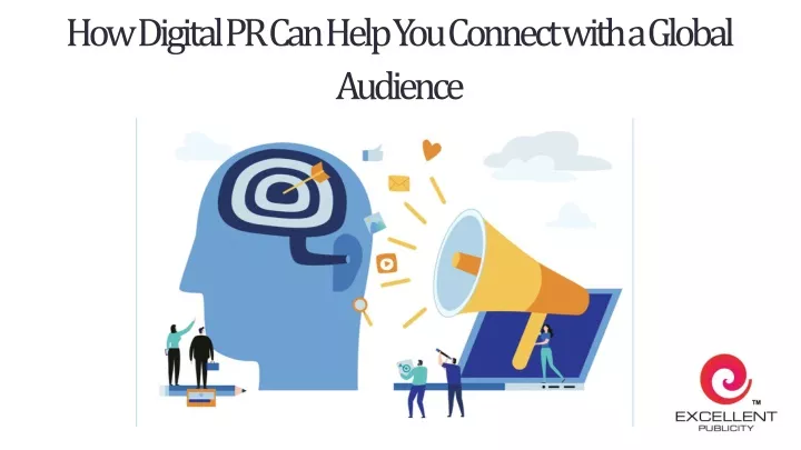 how digital pr can help you connect with a global