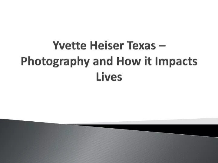 yvette heiser texas photography and how it impacts lives