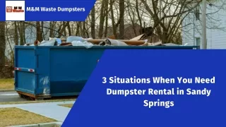 3 Situations When You Need Dumpster Rental in Sandy Springs