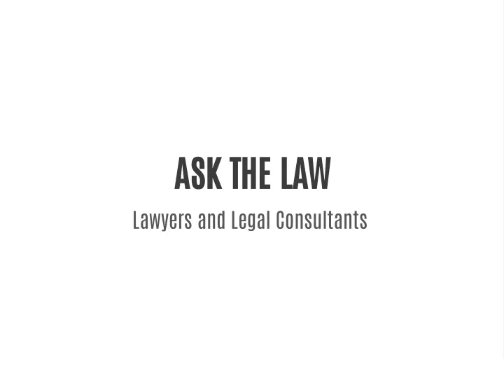 ask the law lawyers and legal consultants