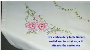 how embroidery table linen is useful and in what