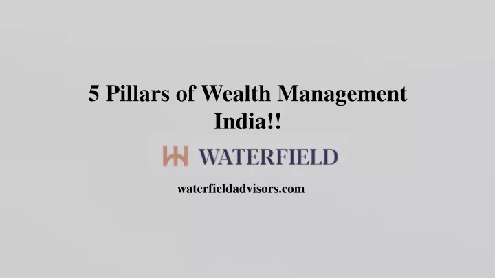 5 pillars of wealth management india