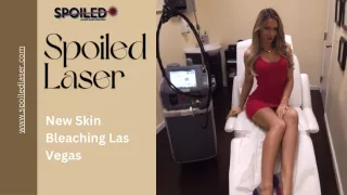 Reveal Your Inner Glow  New Skin Bleaching Treatments by Spoiled Laser