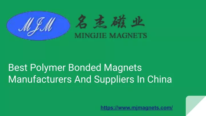 best polymer bonded magnets manufacturers
