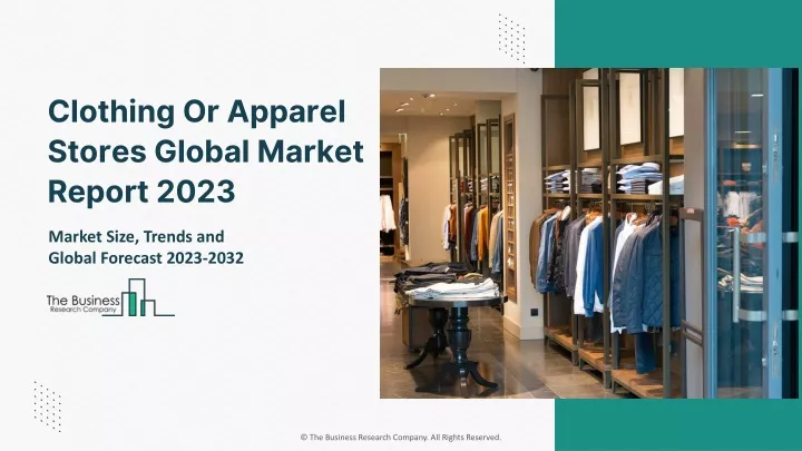 clothing or apparel stores global market report