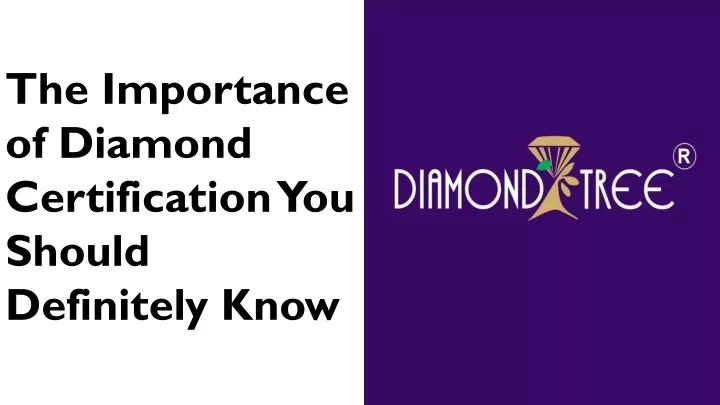 the importance of diamond certification