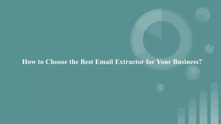 how to choose the best email extractor for your