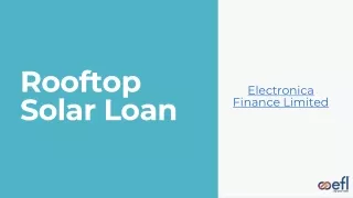 Rooftop Solar Loan - Electronica Finance Limited
