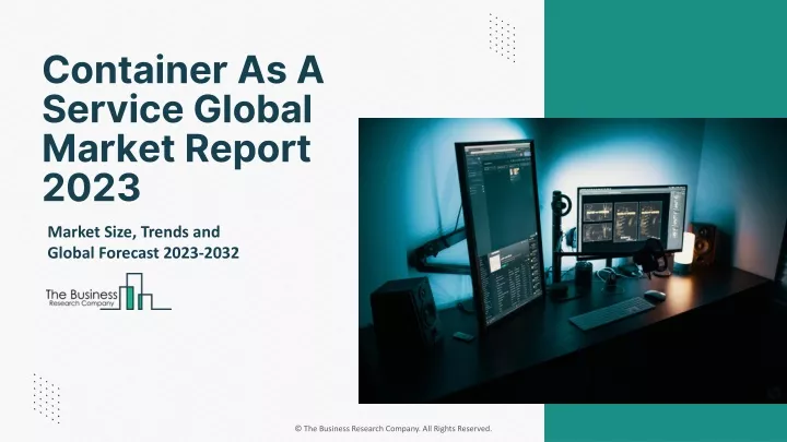 container as a service global market report 2023