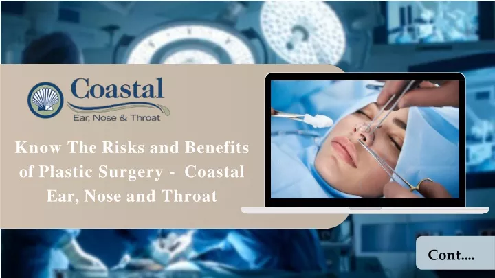 know the risks and benefits of plastic surgery coastal ear nose and throat