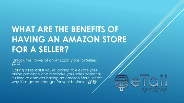what are the benefits of having an amazon store for a seller