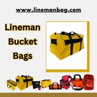 The Versatile Lineman Bucket Bag: Unveiling the Power of Separate Sections