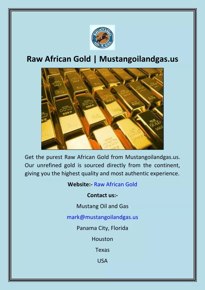 raw african gold mustangoilandgas us