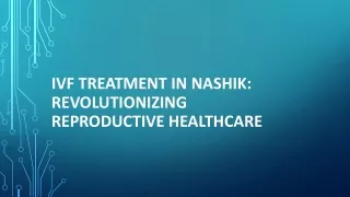 IVF Treatment in Nashik: Revolutionizing Reproductive Healthcare