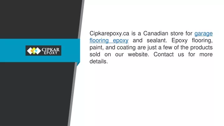 cipkarepoxy ca is a canadian store for garage