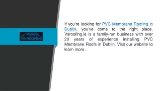 Pvc Membrane Roofing in Dublin Vsroofing.ie
