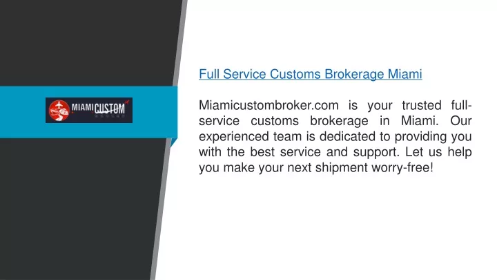 full service customs brokerage miami