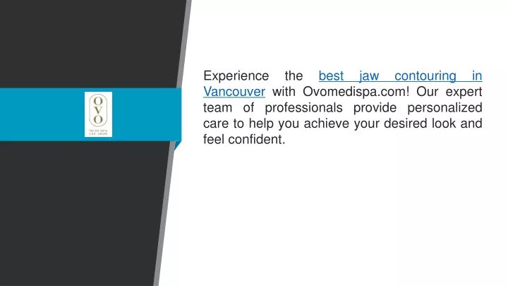 experience the best jaw contouring in vancouver