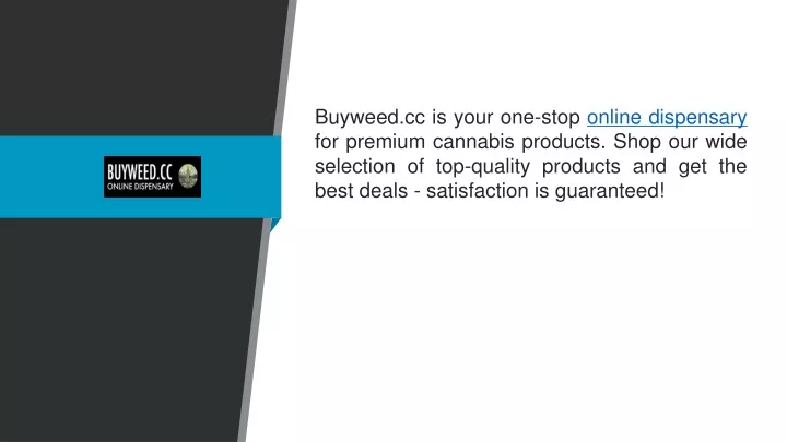 buyweed cc is your one stop online dispensary