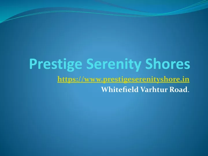 prestige serenity shores https