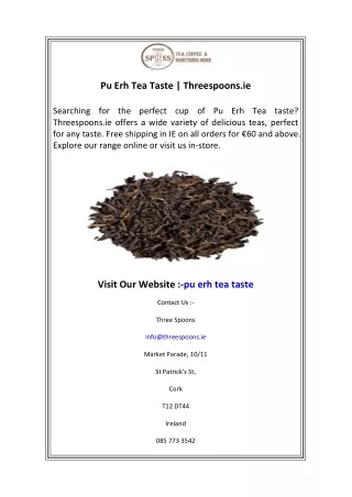 Pu Erh Tea Taste  Threespoons.ie