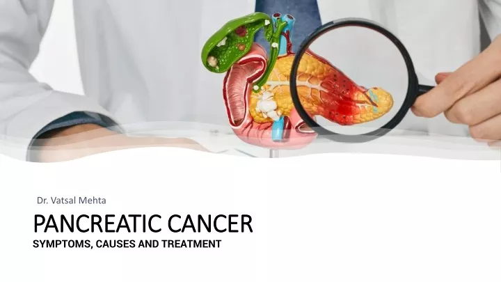 pancreatic cancer symptoms causes and treatment
