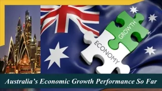 Australia’s Economic Growth Performance So Far