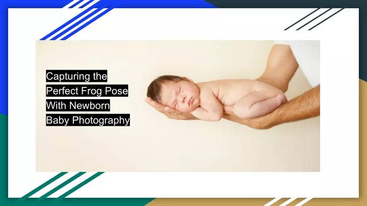 capturing the perfect frog pose with newborn baby