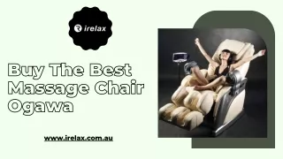 Buy The Best Massage Chair Ogawa | Irelax