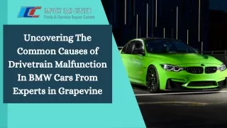Uncovering The Common Causes of Drivetrain Malfunction In BMW Cars From Experts in Grapevine