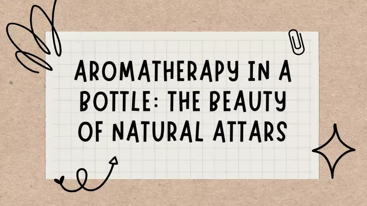 aromatherapy in a bottle the beauty of natural