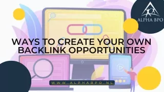 Ways To Create Your Own Backlink Opportunities