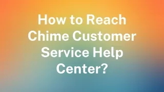How to Reach Chime Customer Service Help Center
