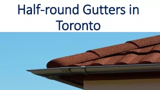 Half-round Gutters in Toronto