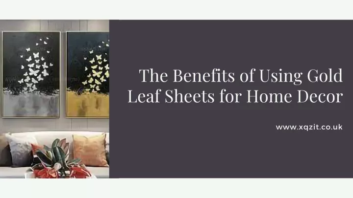 the benefits of using gold leaf sheets for home