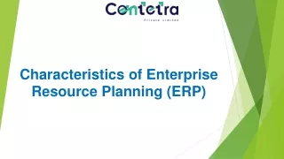 Characteristics of Enterprise Resource Planning (ERP)