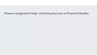 Finance Assignment Help_ Unlocking Success in Financial Studies